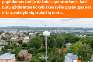 Atsakas į tarpvalstybinius trukdžius: RRT įtvirtina galimybę laikinai skirti papildomus radijo dažnius operatoriams 